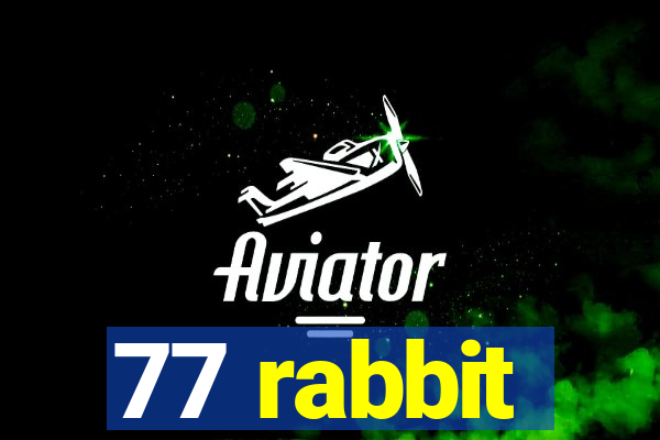 77 rabbit